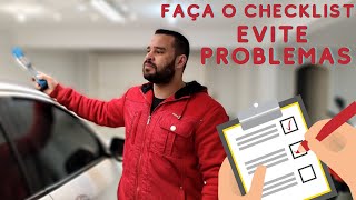 EVITE PREJUIZOS!!! SAIBA FAZER UM CHECKLIST CORRETO PARA NÃO PERDER DINHEIRO NA ESTÉTICA AUTOMOTIVA.