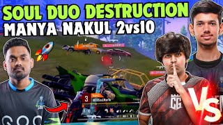 iQOOSoul Manya & Nakul Deadly Duo Destruction 😳 2v10 Clutch 🔥 SouL NAKUL vs SPOWER 🥵 Team SouL 🚀