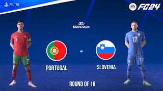 FC 24 - Portugal vs Slovenia | UEFA EURO 2024 Round OF 16 Full Match Gameplay | PS5™ (FHD)