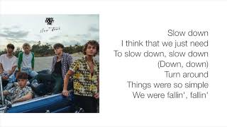 Why Don't We - Slow Down lyrics