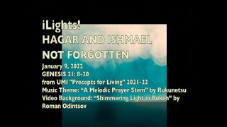 iLights 22-0109 ~ Hagar and Ishmael Not Forgotten (Genesis 21)