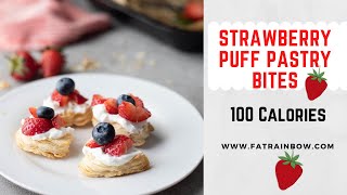 Strawberry Puff Pastry Bites | Low Calorie Weight Loss Snack Ideas