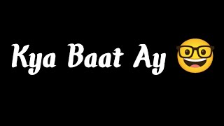 🥀Kya Baat Ay - Harrdy Sandhu Sad Song WhatsApp Status Black Screen Status|Lyrics Sad Status| 💔