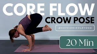 Crow Pose Core Flow Yoga Class! 20 Minutes