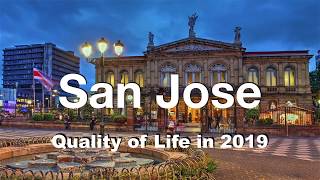 Quality of Life in San Jose, Costa Rica , rank 181st in the world in 2019