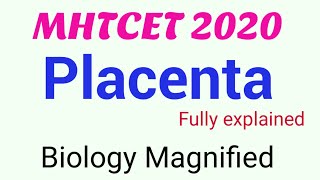 Placenta for MHTCET 2020 Biology | Human Reproduction Concepts for MHTCET 2020 Biology