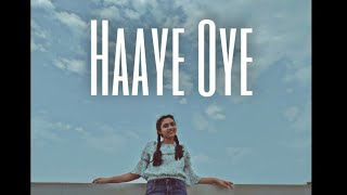 Haaye Oye | Dance Cover | Natya Social Choreography