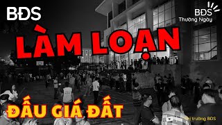 Nghề “ĐẤU GIÁ ĐẤT” để kiếm lời - Cách nào để ngăn chặn ? | BĐS Thường Ngày