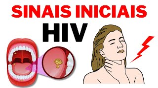 HIV os Sinais Iniciais do que Você Deve Conhecer