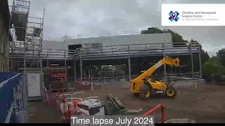 Time-lapse July 2024: Building Cheshire and Merseyside Surgical Centre, Victoria Infirmary Northwich