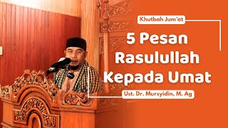 Khutbah Jum'at | Ust. Dr. Mursyidin, M.Ag