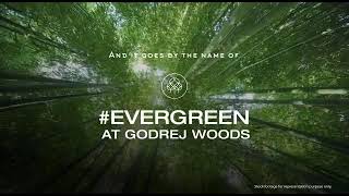 Godrej Evergreen in Sector 43, Noida | Evergreen at Godrej Woods