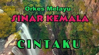 OM Sinar Kemala  " C I N T A K U "