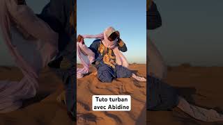 Tuto turban avec Abidine (Adventures Desert) #tutorial #desert #nomad