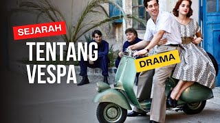 Alur film, Sejarah tentang Vespa, Enrico Piaggio