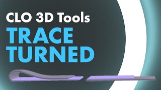 CLO 3D Tools | Trace | Sewing Line Type Turned