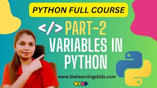 1.2 Variables in Python | Python Full course 2024 #learnpythonin2024  #mlwithakansha