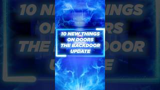 10 NEW Updates On Doors Backdoor #roblox #robloxdoors #robloxedit