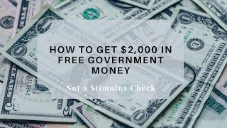 Don't Pass up $2,000 in Free Government Money