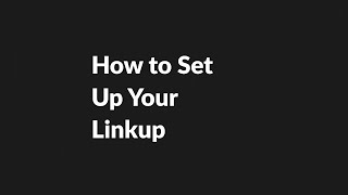 How To Set Up Your Linkup