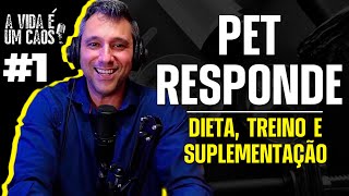 PET responde - Dieta, Suplementação e Variedades - Episódio 1