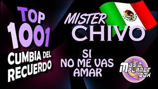 MISTER CHIVO - SI NO ME VAS AMAR