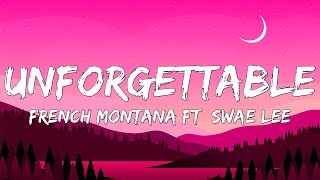 French Montana - Unforgettable (Lyrics) ft. Swae Lee