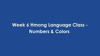 Hmong Language Class - Week 6