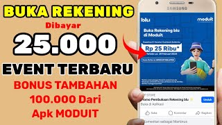 BUKA REKENING BLU DI MODUIT DIBAYAR 25.000 | EVENT BANK DIGITAL TERBARU, APLIKASI PENGHASIL UANG