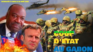 🔥LE COUP D`ETAT AU GABON,LA FRANCE  SUIT LA SITUATION,LA DECLARATION DES MILITAIRES ANNONCENT...😳