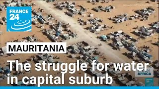 The daily struggle for water in sprawling suburb of Mauritania's capital • FRANCE 24 English