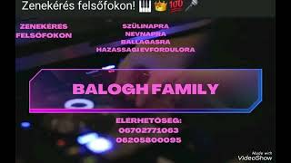 Balogh Family 2024 X Királylány rajtad tökéletes a látvány iratkozz fel Cigányzene