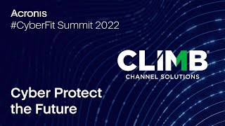 Interview with Climb Channel Solutions from Acronis #CyberFit Summit 2022