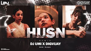 Anuv Jain - HUSN (Remix) Dj Umi X Digvijay | Valentines Special 2024