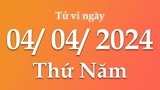 Tử Vi Ngày 04/04/2024 Của 12 Con Giáp | Triệu phú tử vi