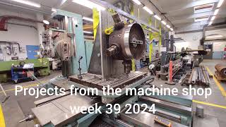 Projects from the machine shop week 39 2024 Footage from getting the TOS w100a HBM and some jobs