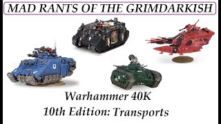 Mad Rants of the Grimdarkish - Warhammer 40K 10th Edition Transport Rules