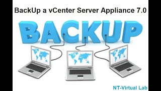 How To BackUp a vCenter Server Appliance 7.0