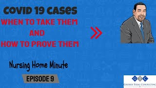 Nursing Home Minute 9: Do you take the Covid Nursing Home Case?