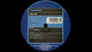 Quadran - No Air (Main Mix) [Bonzai Trance Progressive 2004]