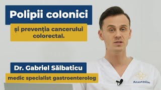 Polipii colonici | Dr. Gabriel Sălbaticu