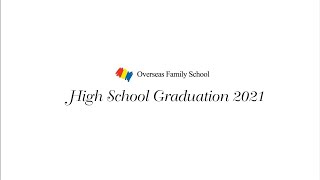 OFS High School Graduation 2021 Group 2 | 24th May 2021, 11AM