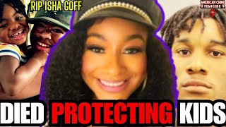 Heroic Houston Mom Sacrifices Life Shielding Sons From Gang Gunfire| RIP Isha Goff