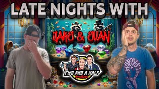 LATE NIGHTS WITH JAKE AND EVAN!!