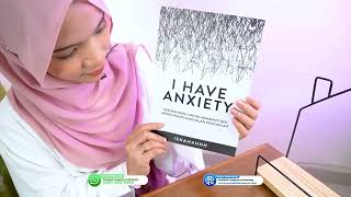 Buku I Have Anxiety - Sebuah Buku Untuk Membantu Menghadapi Gangguan Kecemasan