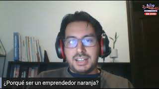 ¿Porqué hay que ser un emprendedor naranja?con Adrián Méndez Aguilar