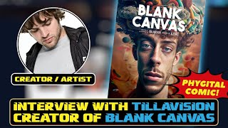 LIVE Interview w/ TillaVision - Creator of Blank Canvas!