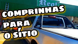 VLOG: DIA DE FAZER ALGUMAS COMPRAS PARA O SÍTIO