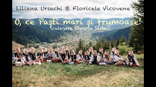 O, CE PAȘTI MARI ȘI FRUMOASE- @LilianaUrsachi & Grup vocal ”FLORICELE VICOVENE”