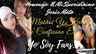 La Machis Y Keila, Se Confiesan En Yo Soy Fans... Homenaje A Mi Queridísimo Jesús Mata Q.E.PD.